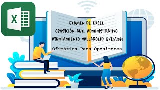 OFIMÁTICA OPOSITORES EXAMEN EXCEL OPOSICIÓN AUX ADMINISTRATIVO [upl. by Jarrell]