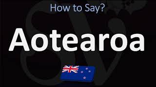 How to Pronounce Aotearoa NEW ZEALAND MAORI [upl. by Eenafit]