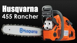 Husqvarna 455 Rancher Features and Specifications [upl. by Karlin]