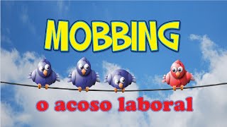 El MOBBING o acoso laboral  Causas consecuencias y acciones a seguir [upl. by Alton]