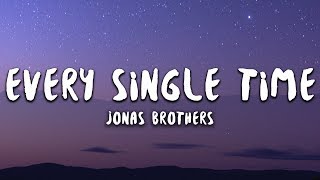 Jonas Brothers  Every Single Time Lyrics [upl. by Atoiyanap]