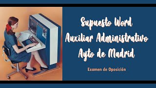 Examen WORD para oposición Ayto de Madrid Auxiliar Administrativo [upl. by Sheree]