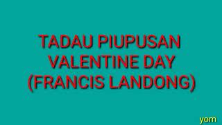 KARAOKE TADAU PIUPUSAN FRANCIS LANDONG [upl. by Naesal498]