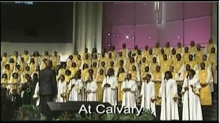 quotAt Calvaryquot FBCG Combined Choir Beautiful [upl. by Ainelec]