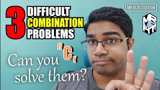 3 Difficult Combination Problems and Solutions  Permutation and Combination [upl. by Knepper]