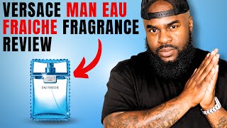 Versace Man Eau Fraiche Fragrance Review [upl. by Theodore]