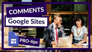 How to add a comment section to the NEW Google Sites 2018 PRO tip [upl. by Lehte967]