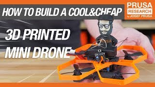 How to Build a Cool amp Cheap 3D Printed Mini Drone [upl. by Arva]