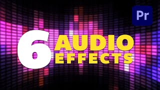 6 Must Know Creative Audio Effects in Adobe Premiere Pro [upl. by Ezirtaeb]