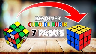 TUTORIAL CUBO RUBIK 3x3 en 7 PASOS  Principiantes [upl. by Bergren]