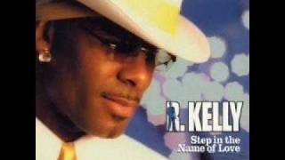 RKelly  Step In The Name Of Love Original [upl. by Ilse]