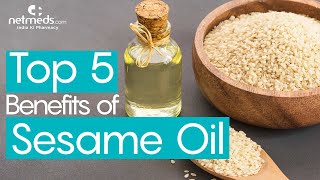 5 Powerful Benefits Of Sesame Oil [upl. by Enyalb]