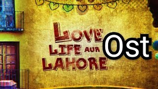 Love Life Aur Lahore OST Song Drama on Atv [upl. by Loomis]