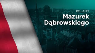 National Anthem of Poland  Mazurek Dąbrowskiego [upl. by Bohman]