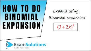 Binomial Expansion  tutorial 1  ExamSolutions [upl. by Alegre]