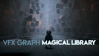 VFX Graph Tutorial  Magical Library [upl. by Anaic587]