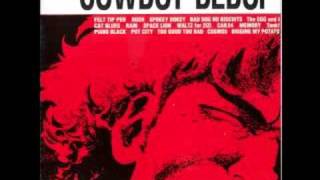 Cowboy Bebop OST 1  The Egg and I [upl. by Eyr959]