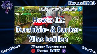 🚜 LS22 AutoDrive Howto 12 Durchfahr amp Bunkersilos befüllen [upl. by Stearne]