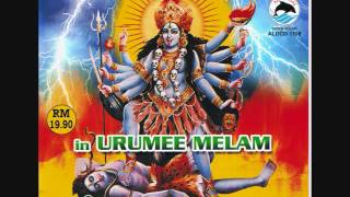 12 BEST OF KALI SONGS IN URUMEE MELAM 2 [upl. by Kozloski]