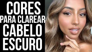 DESCUBRA AS CORES PARA CLAREAR O CABELO ESCURO HairTutorial [upl. by Adekram366]