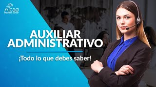 Auxiliar administrativo ¡Todo lo que debes saber  5 Consejos prácticos [upl. by Adnoluy]