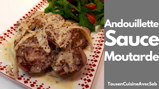 ANDOUILLETTE SAUCE MOUTARDE cuisinée au four tous en cuisine avec Seb [upl. by Ariam276]