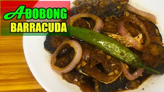 How to cook Adobong Barracuda Easy Recipe Adobo Fish [upl. by Hartley74]