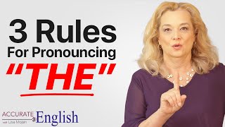 How to pronounce the article THE  3 rules Accurate English [upl. by Eba]