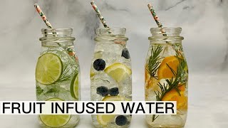 HOW TO MAKE FRUIT INFUSED WATER RECIPES [upl. by Einhapets]