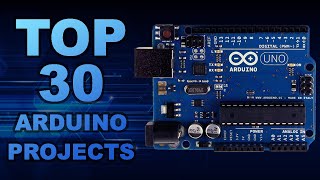 TOP 30 Arduino Projects Of All Time [upl. by Balcke604]