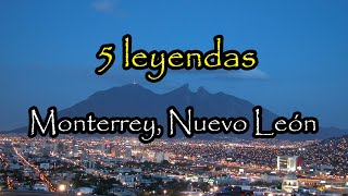 Las 5 Leyendas Más Escalofriantes De Monterrey Top 5 [upl. by Nudd]