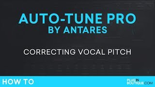 Antares AutoTune Pro  Correcting Vocal Pitch Tutorial [upl. by Philbo]