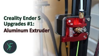 Creality Ender 5 Upgrades 1 Aluminum Extruder [upl. by Charmane]