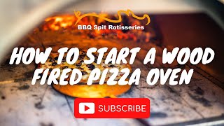 How to start a Wood Fired Pizza Oven [upl. by Marashio36]