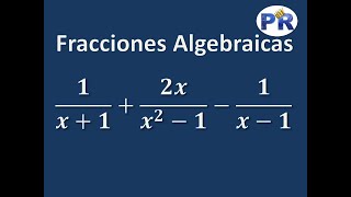 Suma de fracciones algebraicas heterogéneas [upl. by Assilav]