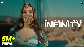 INFINITY  Official Video  MICKEY SINGH  Jay Skilly  Punjabi Song 2023 [upl. by Eldreda]