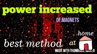 How to increase power of magnet EASIEST WAYits magical [upl. by Anaej64]