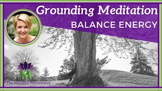 10 Minute Guided Meditation to Balance Energy  Grounding Meditation  Mindful Movement [upl. by Irem]