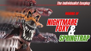 Nightmare Foxy amp Springtrap  Full Cosplay Tutorial [upl. by Llenral]