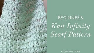 Beginners Knit Infinity Scarf Tutorial [upl. by Eveam]