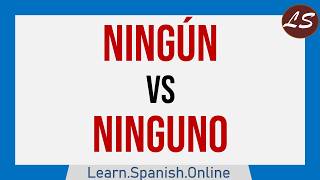 Diferencia entre NINGÚN y NINGUNO  Aprender Español [upl. by Ahsehat]