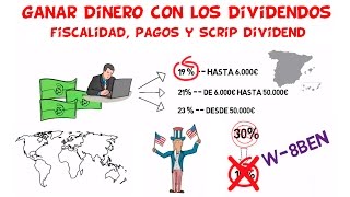 Que son los Dividendos Parte 2  Fiscalidad Pagos y Scrip Dividend [upl. by Gerstein]