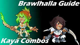 Brawlhalla Guide  Easy Kaya Combos [upl. by Valle]