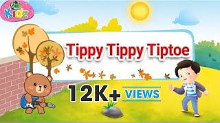 Tippy Tippy Tiptoe  ENGLISH RHYME [upl. by Torr520]