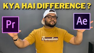 Difference between Premiere Pro and After Effects  In HINDI  Bhushan Boudhankar [upl. by Amethist314]