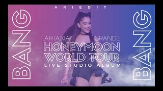 Ariana Grande  Bang Bang Live Studio Version w Note Changes The Honeymoon Tour [upl. by Anah]