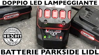 Batteria non si carica Rimedio batterie Parkside Lidl Doppio Led lampeggiante rosso e verde 20V [upl. by Etep]