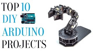 Top 10 DIY Arduino Projects [upl. by Birck]