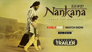 ਨਨਕਾਣਾ Nankana  Trailer  Gurdas Maan Kavita Kaushik  Punjabi Movie  Watch Now on KableOne OTT [upl. by Irina]