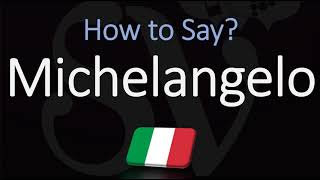 How to Pronounce Michelangelo in Italian CORRECTLY [upl. by Ahsiyn]